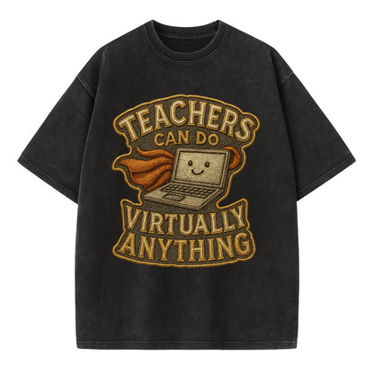 Teachers Can Do Virtually Anything  - Vintage T-shirt - Black