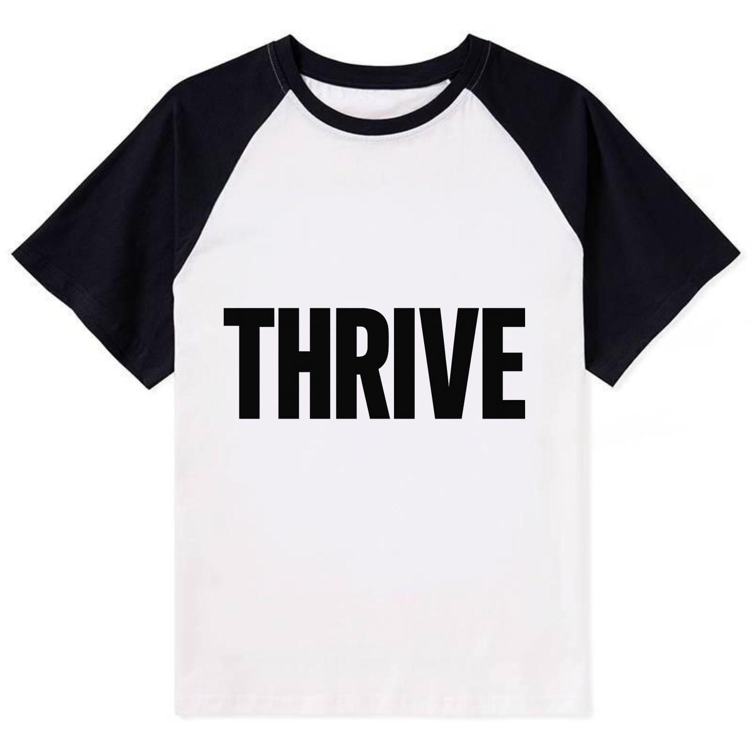 Bold typography design - "THRIVE" - flourishing, doing well - Contrast Raglan T-shirt - Black