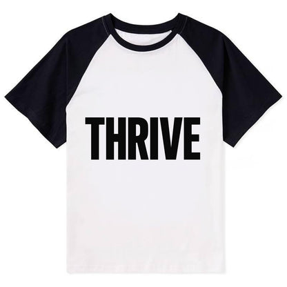 Bold typography design - "THRIVE" - flourishing, doing well - Contrast Raglan T-shirt - Black