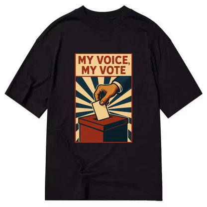 Hand dropping ballot into box with determination - "My Voice, My Vote" - - Classic T-shirt - Black