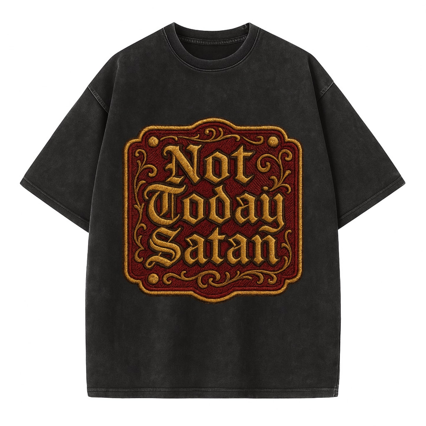 Not Today Satan  - Vintage T-shirt - Black