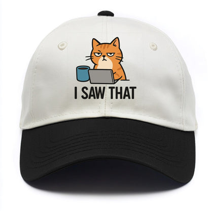 Cat with one eye open judging you - "I SAW THAT" - nothing escapes notice - Two Tone Cap - Black