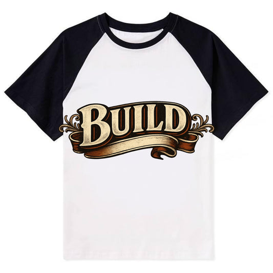 Bold typography design - "BUILD" - constructing, making real - Contrast Raglan T-shirt - Black