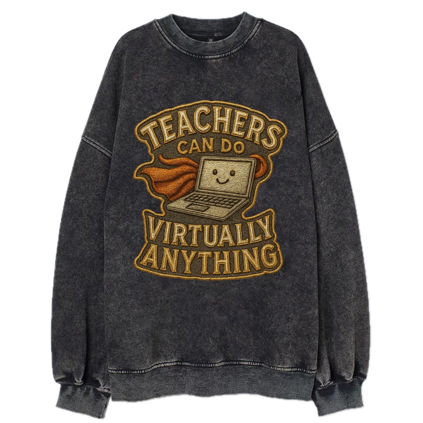 Teachers Can Do Virtually Anything  - Vintage Sweatshirt - Black