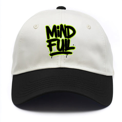 Bold typography design - MINDFUL - present awareness, conscious living - Two Tone Cap