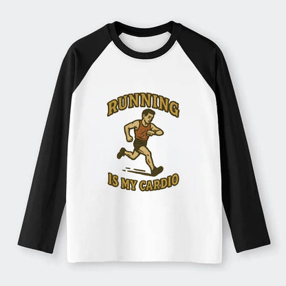 Running Late Is My Cardio  - Raglan Long Sleeve T-Shirt - Black