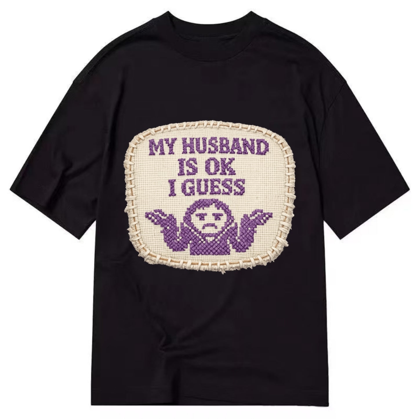 MY HUSBAND IS OK I GUESS - purple ok shrug - purple - mediocre husband - Classic T-shirt - Black