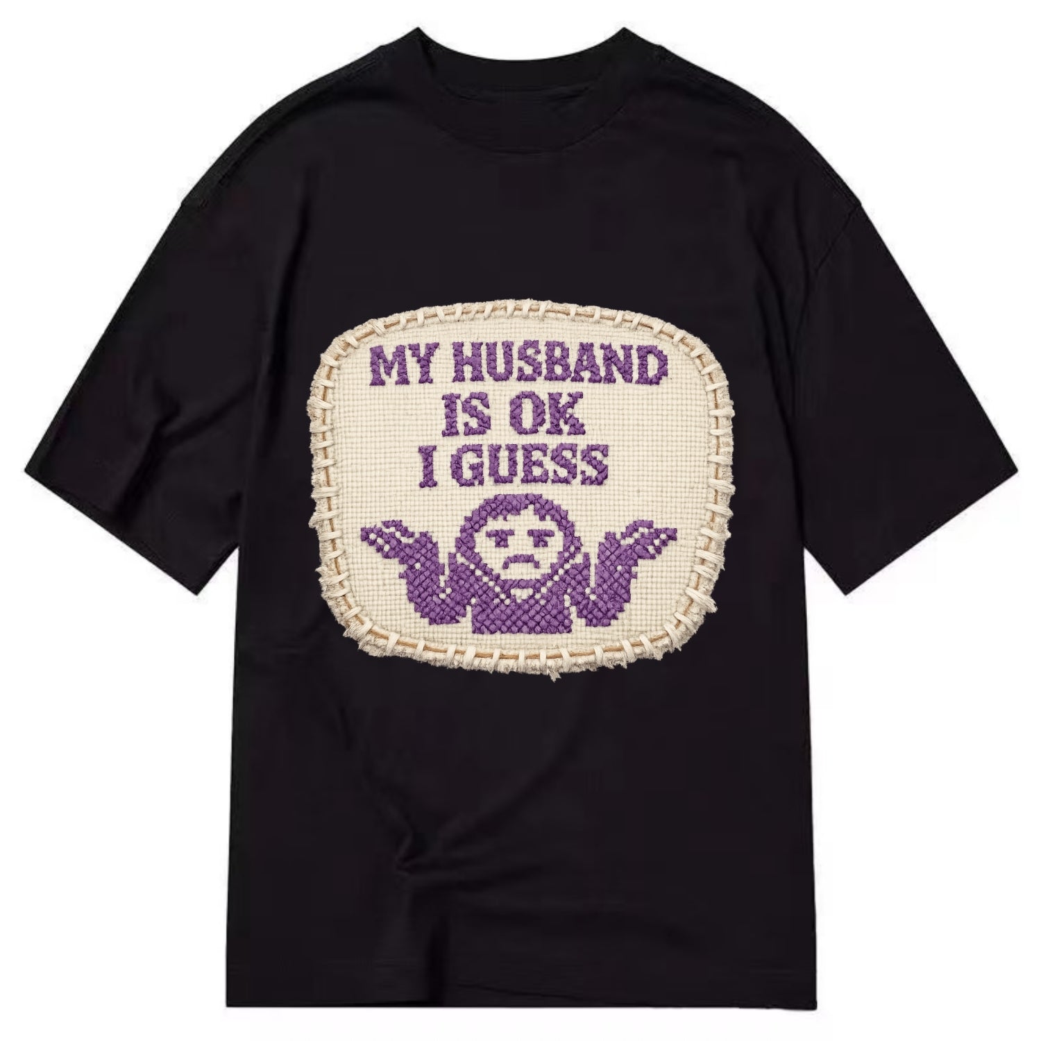 MY HUSBAND IS OK I GUESS - purple ok shrug - purple - mediocre husband - Classic T-shirt - Black