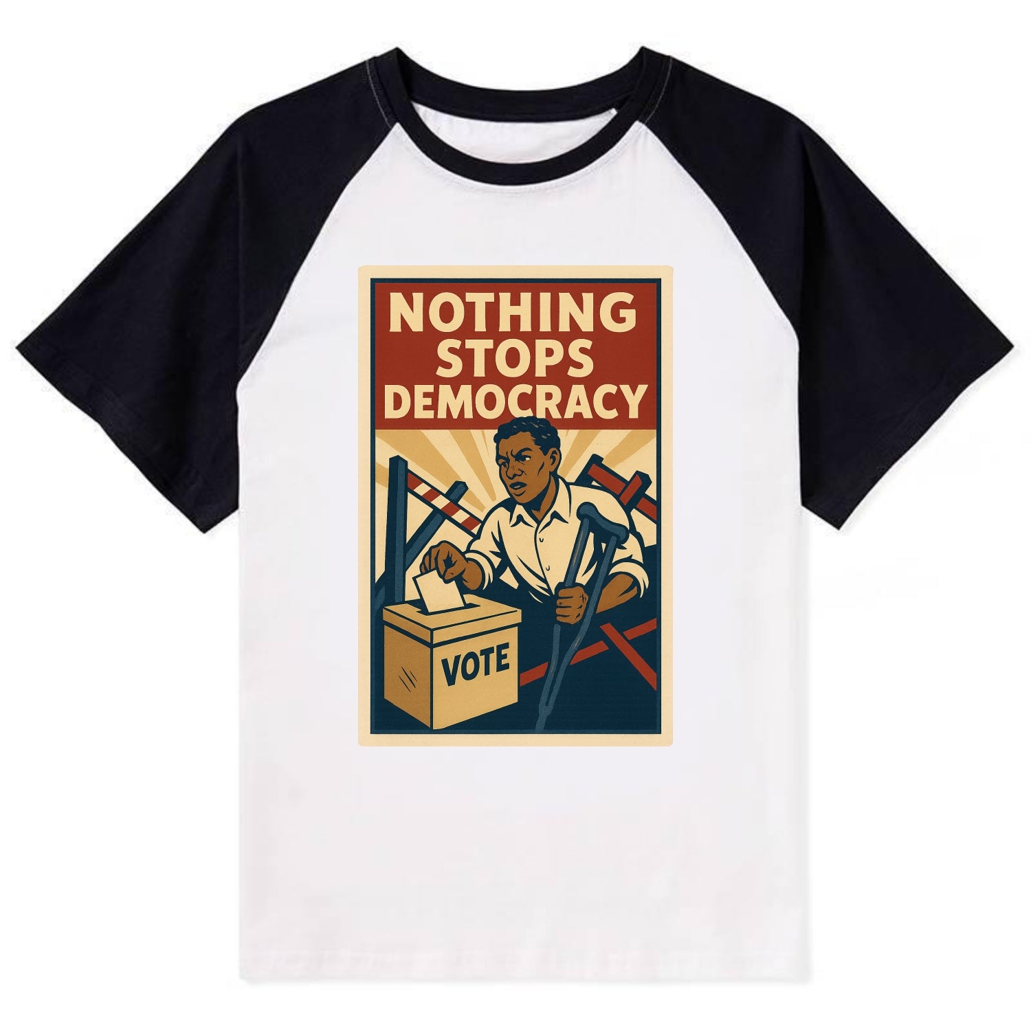 Person voting despite obstacles - "Nothing Stops Democracy" - voter - Contrast Raglan T-shirt - Black