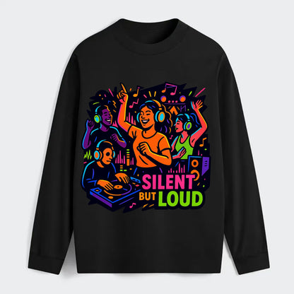 Silent disco dancers with glowing headphones - "Silent But Loud" - - Classic Long Sleeve Shirt - Black