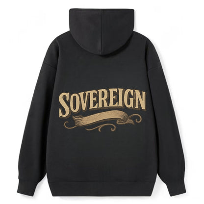 Bold typography design - "SOVEREIGN" - self-ruled, autonomous, in control - Classic Pullover Hoodie - Black