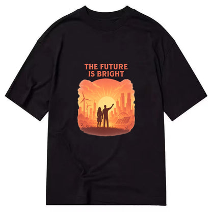 Sunrise over thriving sustainable city - "The Future is Bright" - optimistic - Classic T-shirt - Black