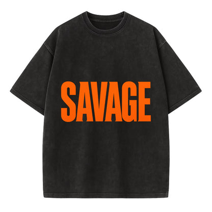 Bold typography design - "SAVAGE" - fierce attitude, taking no prisoners - Vintage T-shirt - Black