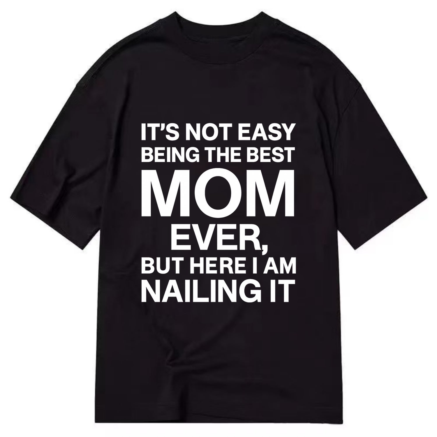 It's not easy being the best HUSBAND ever, but here I am nailing it - Classic T-shirt - Black