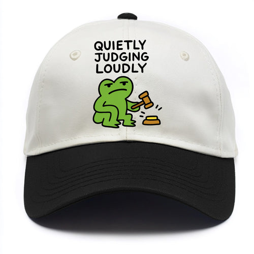 QUIETLY JUDGING LOUDLY | Silent gavel banging - Two Tone Cap