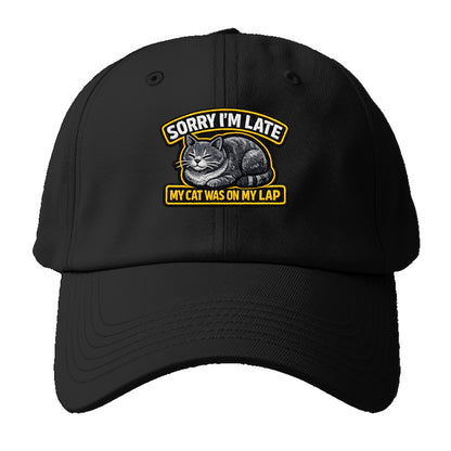 SORRY IM LATE MY CAT WAS ON MY LAP - cat loaf in gray , valid excuse - Baseball Cap - Black