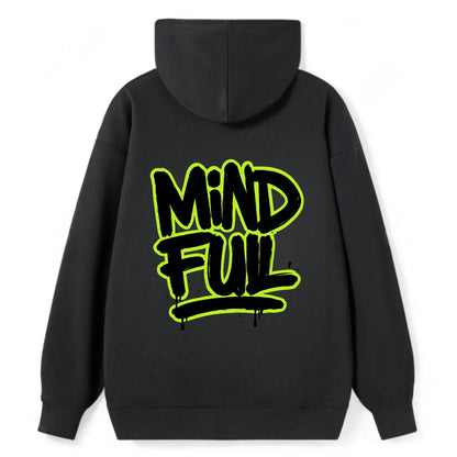 Bold typography design - "MINDFUL" - present awareness, conscious living - Classic Pullover Hoodie - Black