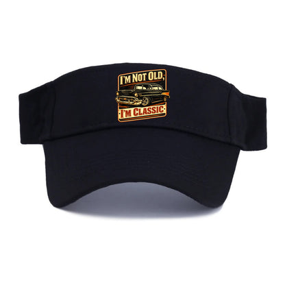 I'm Not Old I'm Classic - Visor - Black
