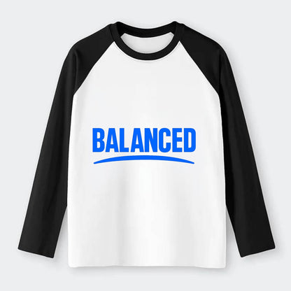 Bold typography design - "BALANCED" - harmony, equilibrium, centered - Raglan Long Sleeve T-Shirt - Black