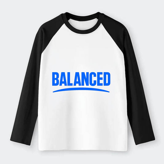 Bold typography design - "BALANCED" - harmony, equilibrium, centered - Raglan Long Sleeve T-Shirt - Black