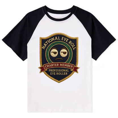 Crest with eye roll icon - "National Eye Roll Association - Charter - Contrast Raglan T-shirt - Black