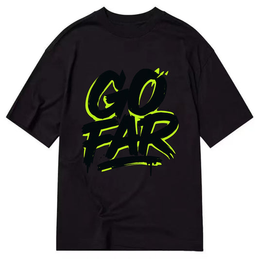 Bold typography design - "GO FAR" - distance goals, pushing limits - Classic T-shirt - Black