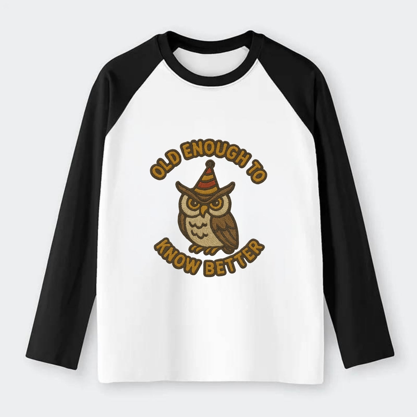 Old Enough To Know Better  - Raglan Long Sleeve T-Shirt - Black
