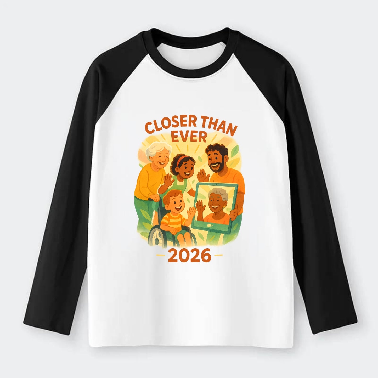 Technology bringing distant families together - "Closer Than Ever" - - Raglan Long Sleeve T-Shirt - Black