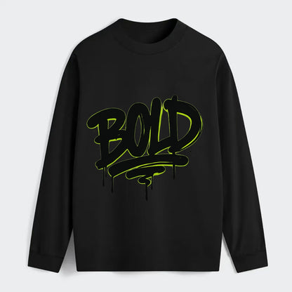 Bold typography design - "BOLD" - courageous, standing out - Classic Long Sleeve Shirt - Black