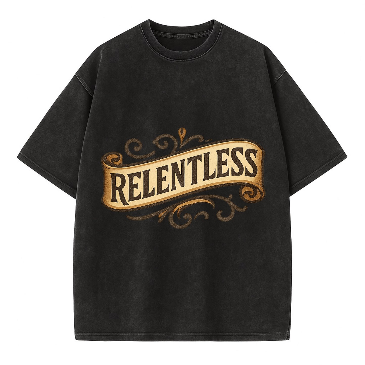 Bold typography design - "RELENTLESS" - never giving up, persistent pursuit - Vintage T-shirt - Black