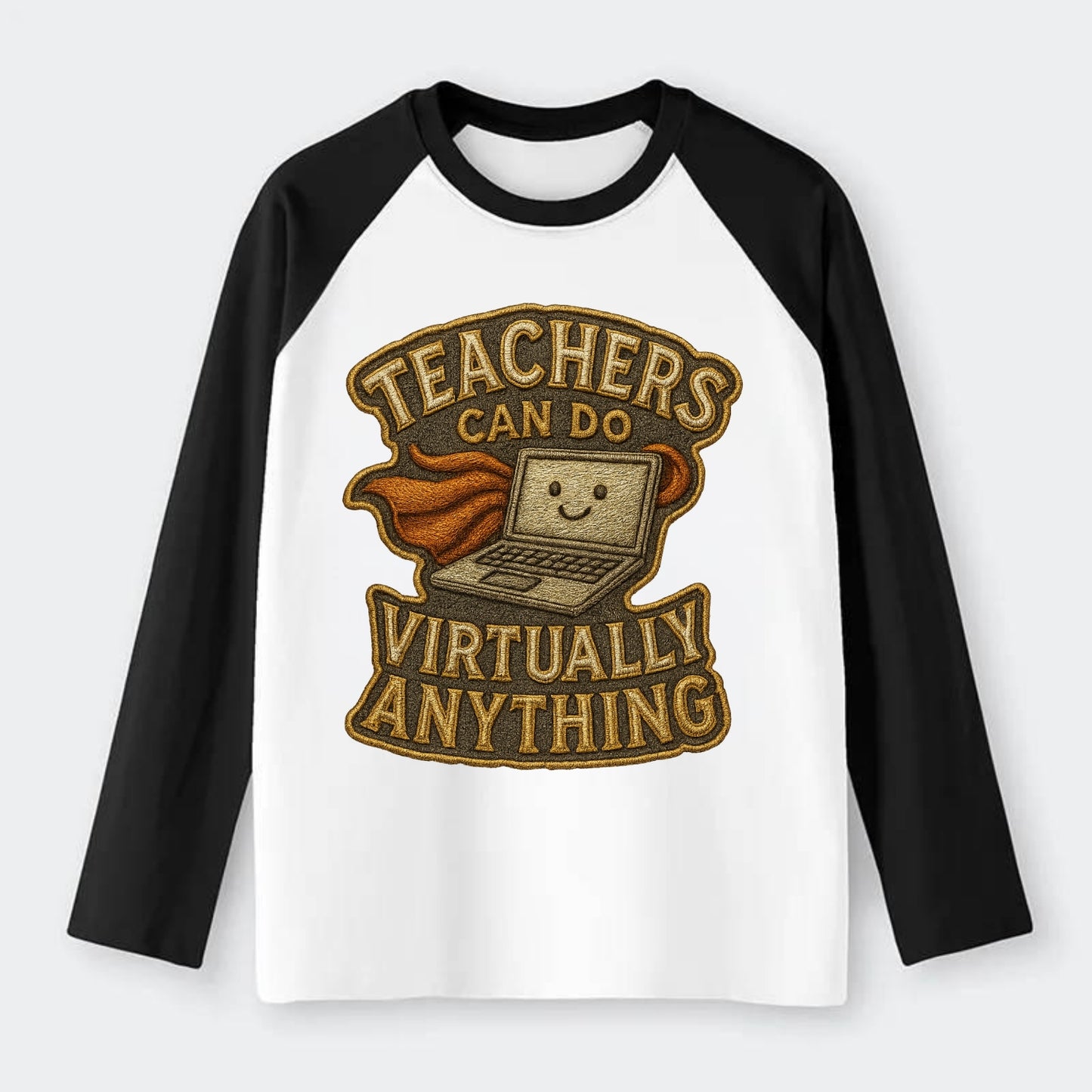 Teachers Can Do Virtually Anything  - Raglan Long Sleeve T-Shirt - Black