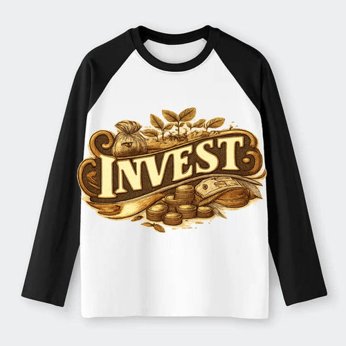 Bold typography design - INVEST - growing money, smart decisions - Raglan Long Sleeve T-Shirt