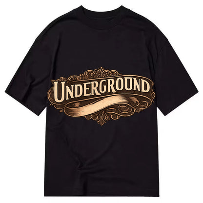 Bold typography design - "UNDERGROUND" - hidden scene, alternative - Classic T-shirt - Black