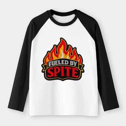 FUELED BY SPITE - fire with text in black and red , petty motivation - Raglan Long Sleeve T-Shirt - Black
