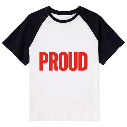 Bold typography design - "PROUD" - satisfied, honored, dignified - Contrast Raglan T-shirt - Black