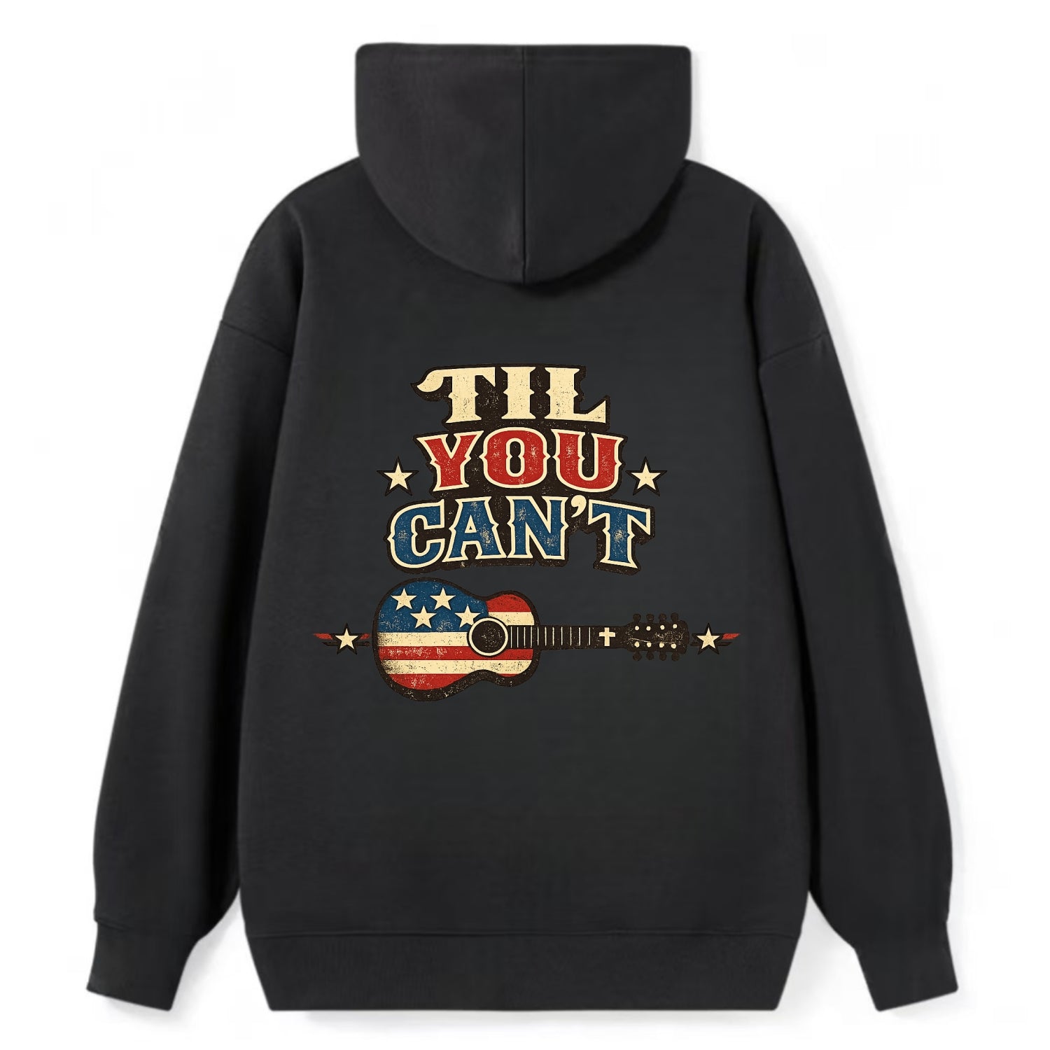 Til You Cant - Flag Guitar - Classic Pullover Hoodie - Black