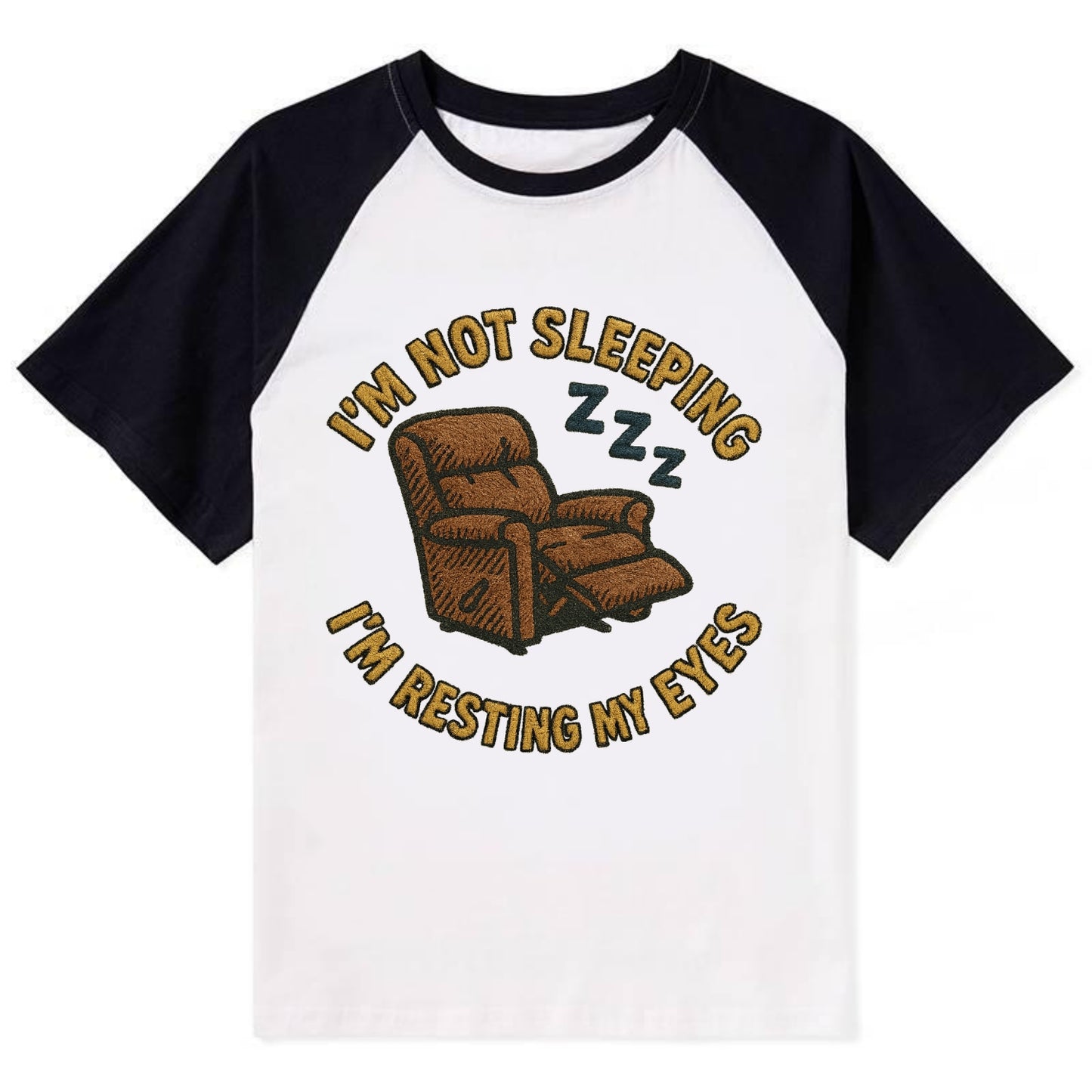 I'm Not Sleeping I'm Resting My Eyes  - Contrast Raglan T-shirt - Black