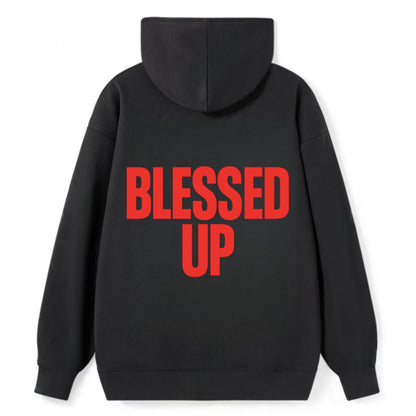 Bold typography design - "BLESSED UP" - recognizing fortune - Classic Pullover Hoodie - Black