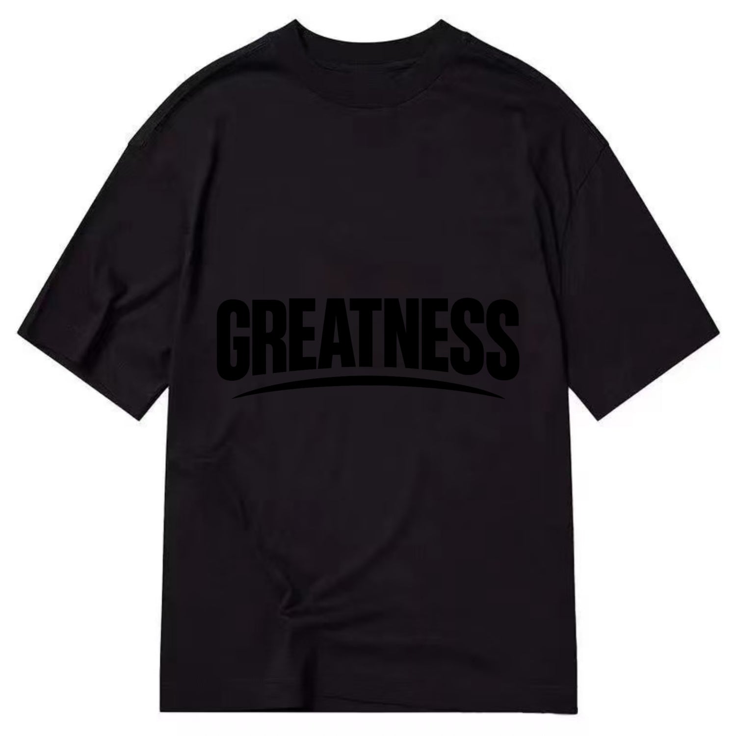 Bold typography design - "GREATNESS" - achieving excellence, reaching potential - Classic T-shirt - Black