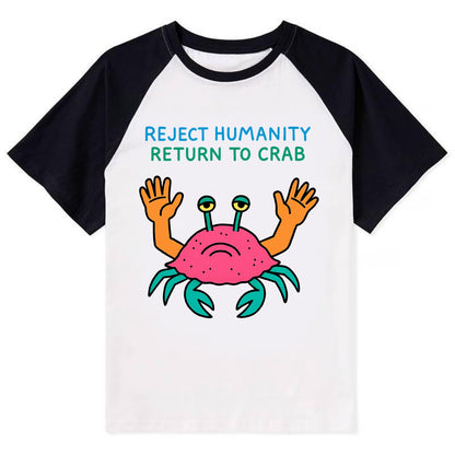 REJECT HUMANITY RETURN TO CRAB | Crab with human hands - Contrast Raglan T-shirt - Black