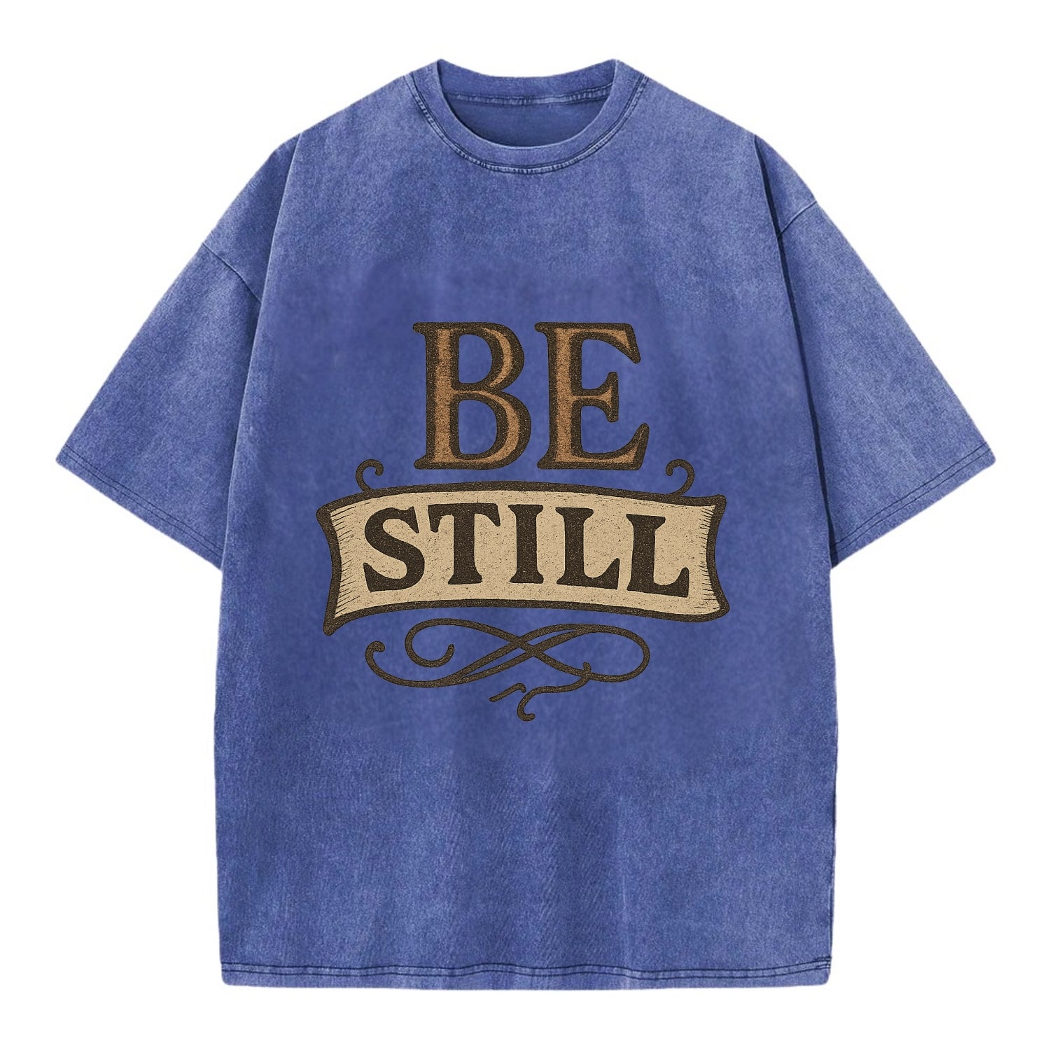 Bold typography design - "BE STILL" - quiet mind, meditation, inner peace - Vintage T-shirt - Blue