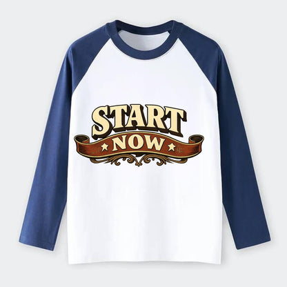 Bold typography design - "START NOW" - begin immediately, no delay - Raglan Long Sleeve T-Shirt - Blue