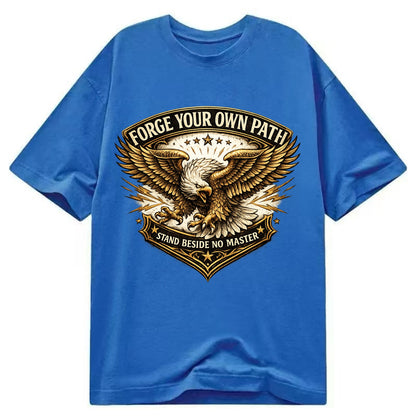 Forge Your Own Path - Classic T-shirt - Blue