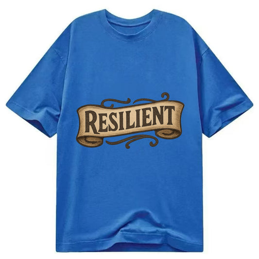 Bold typography design - "RESILIENT" - bouncing back, unbreakable spirit - Classic T-shirt - Blue