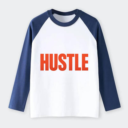 Bold typography design - "HUSTLE" - work hard, grind, chase dreams - Raglan Long Sleeve T-Shirt - Blue