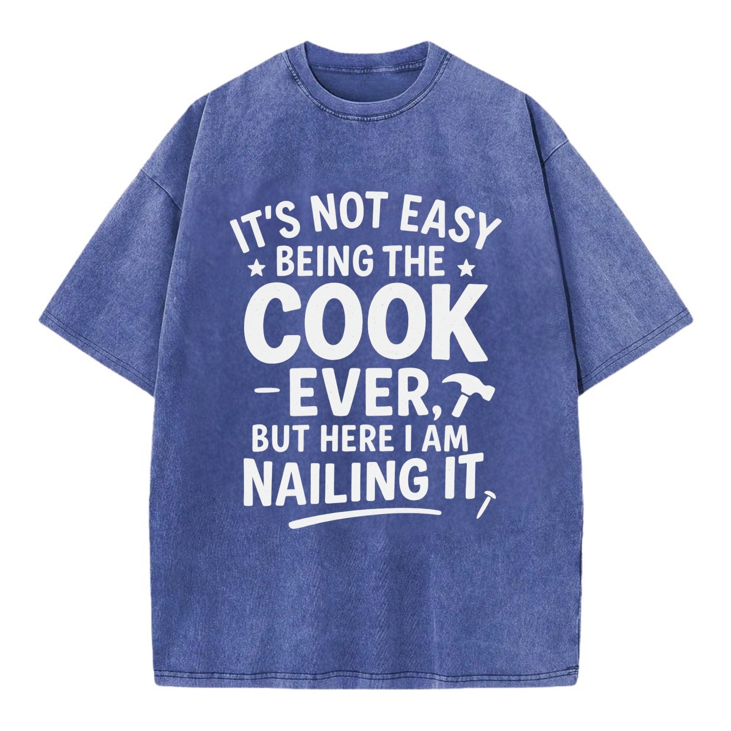 It's not easy being the best COOK ever, but here I am nailing it - Vintage T-shirt - Blue