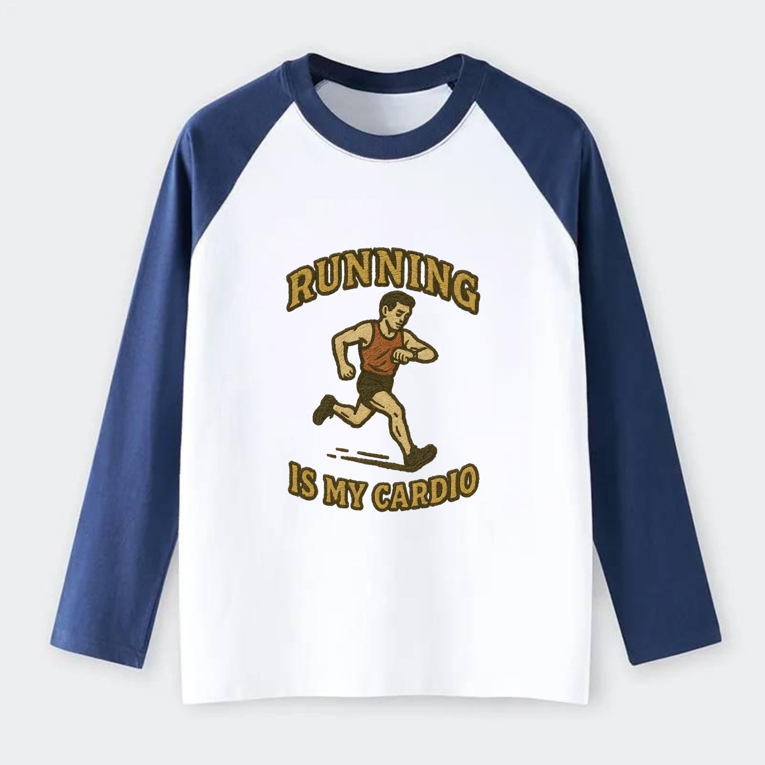 Running Late Is My Cardio  - Raglan Long Sleeve T-Shirt - Blue