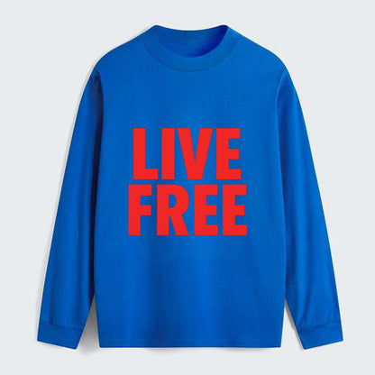 Bold typography design - "LIVE FREE" - unrestricted living - Classic Long Sleeve Shirt - Blue