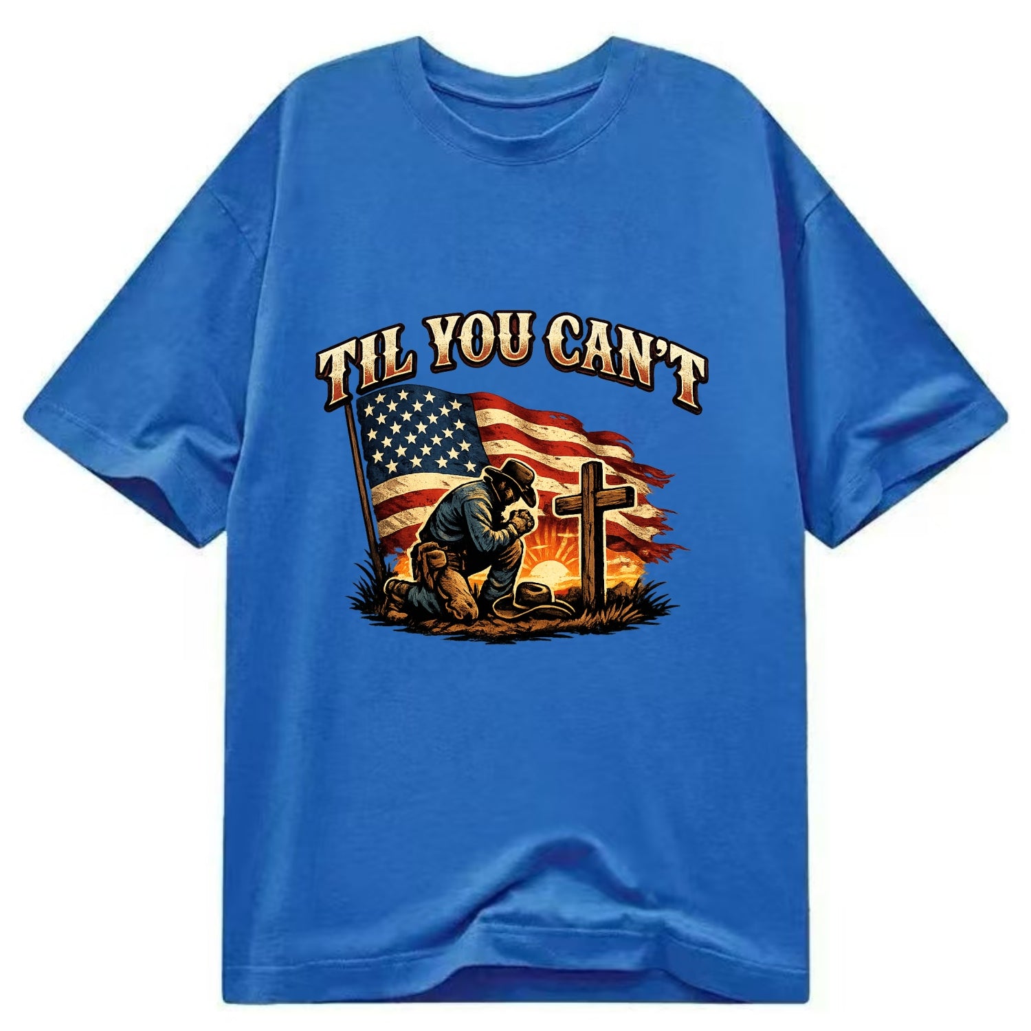 Til You Cant - Praying Cowboy - Classic T-shirt - Blue