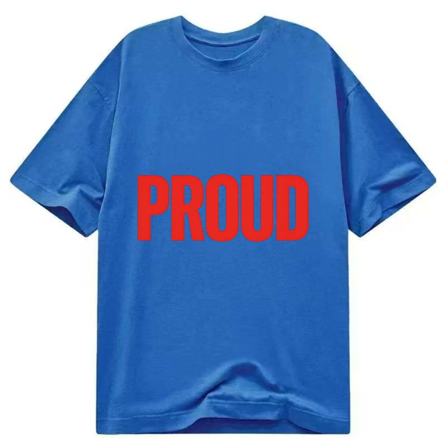 Bold typography design - "PROUD" - satisfied, honored, dignified - Classic T-shirt - Blue